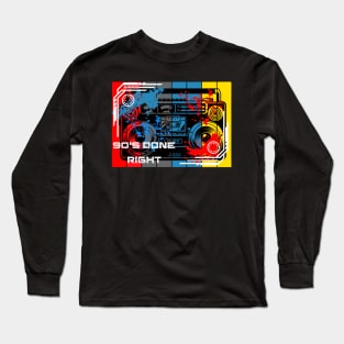 90's Done Right Long Sleeve T-Shirt